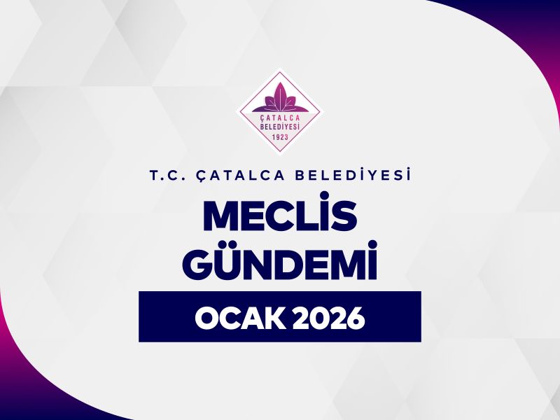 2026 Ocak Ayı Meclis Gündemi